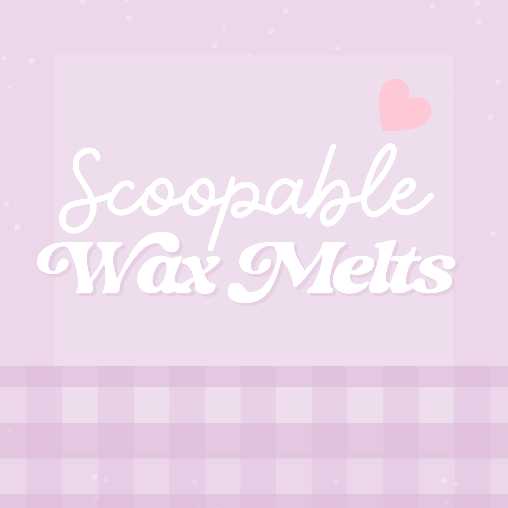 Scoopable Wax Melts